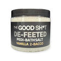 The Good Shit - De-Feeted Pedi Bath Salt